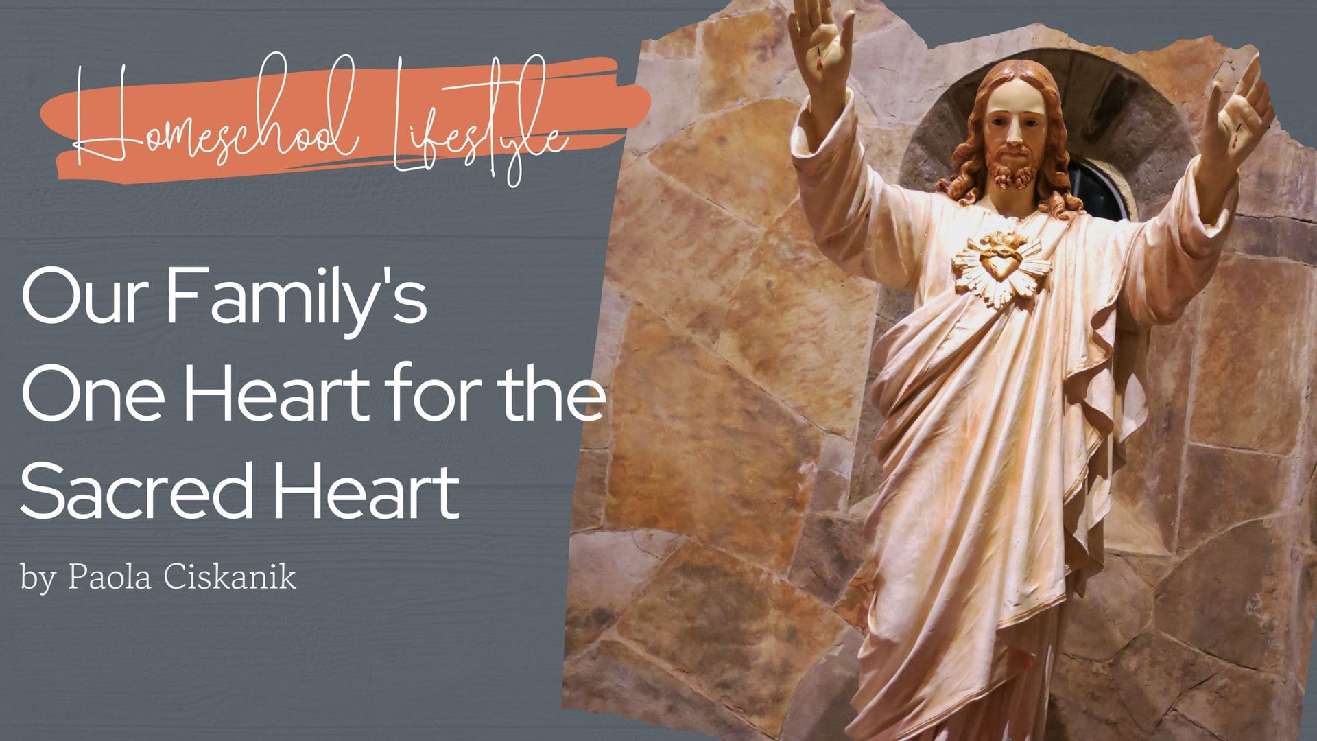 Our Family’s One Heart for the Sacred Heart