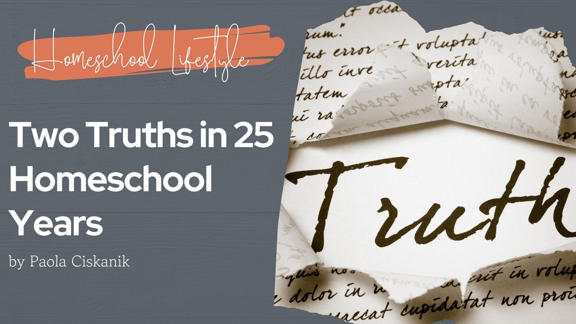 Two Truths in 25 Years of Homeschooling