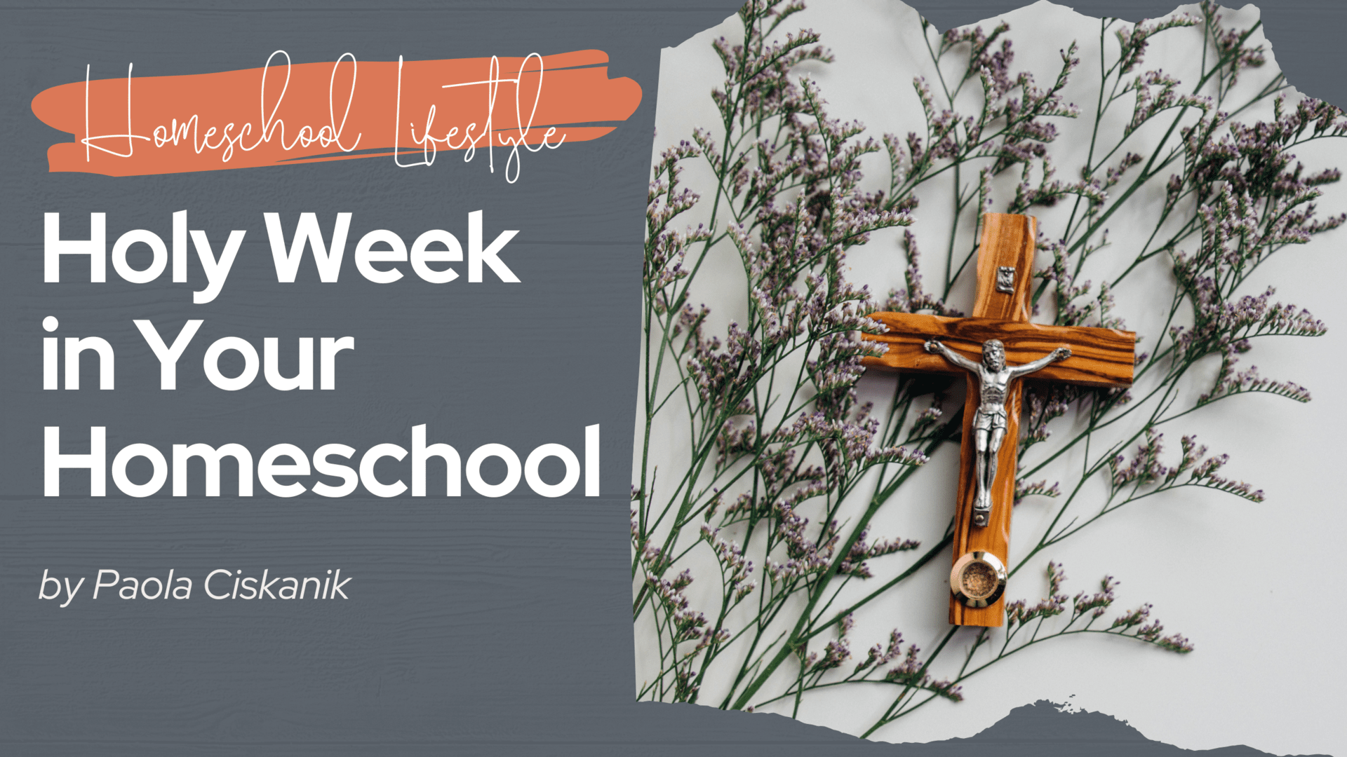 Holy Week in Your Homeschool